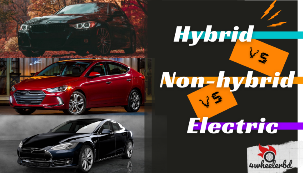 Hybrid vs Nonhybrid vs Electric cars Differences (Pros and Cons)